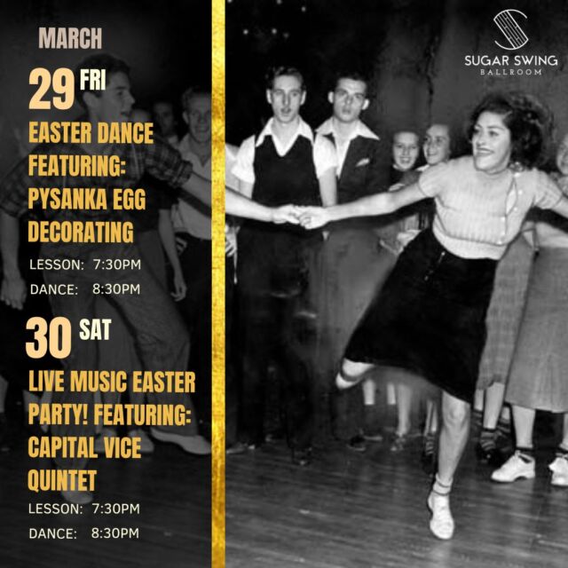 Friday March 29: Easter Dance Featuring: Pysanka Egg Decorating
Saturday March 30:  Live Music Easter Party! Featuring: Capital Vice Quintet

Friday April 5: Musician Feature!
Saturday April 6: Dance Social!

April 12-13: Get both nights of live music this weekend for just $45! Featuring: Shigeta Swingtime Quartet

Friday April 19: Student Night!
Saturday April 20: Live Music Dance Featuring: Bonnie Northgraves Quartet

Come out and have some fun dancing this Winter at our socials! Back by popular demand, egg decorating on Friday, a unique activity truly worth doing! Then on Saturday, always a treat, more live music! As usual, we have our complete beginner, no-partner-needed beginner lesson on both Friday and Saturday starting at 7:30pm! Happy Hour: $2 off drinks ‘till 8:30pm

Here is our class schedule;

Flamenco Technique: Mondays

Flamenco 1, 2, 3: Thursdays

Blues: Sundays

Swing 1 (Partners): Sundays, Wednesdays, Thursdays
Swing 1 (Rotating): Sundays, Mondays, Wednesdays

Swing 2 (Partners): Sundays
Swing 2 (Rotating): Sundays, Mondays, Wednesdays

Swing 3: Wednesdays

House 1 & 2: Sundays

Jazz: Wednesdays

Tap 1 & 2: Sundays

Tap 3 & 4/5: Tuesdays

#sugarswing #sugarswingballroom #edmonton #danceclasses
#yeglindyhop #jazzdance #dance #yegswingdance #swingdance #lindyhop
#livemusic #jazzmusic #jazzquartet #jazzcombo #swingband
#dancecontest #lindyhopcontest #competition
#housedance  #tapclasses #jazzdanceclasses
#tapdance #yeg
