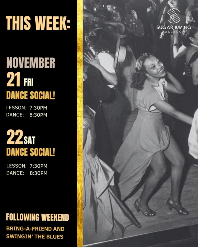 ✨ Upcoming Social Dances

Get ready for a weekend filled with joy and connection at our beginner-friendly dance socials! 

On Friday, kick off your shoes  and join us for a Dance Social starting with a lesson at 7:30pm. By 8:30pm, you'll be twirling and gliding with newfound friends.

Saturday promises another delightful evening with the same schedule, but an entirely new vibe of music that will keep your spirits lifted and your feet moving.

You don’t need a partner -  just bring your enthusiasm and readiness to learn and dance. And don’t forget, next weekend is even more exciting with Bring-a-Friend and Swingin’ the Blues events! We can’t wait to share these special moments with you.