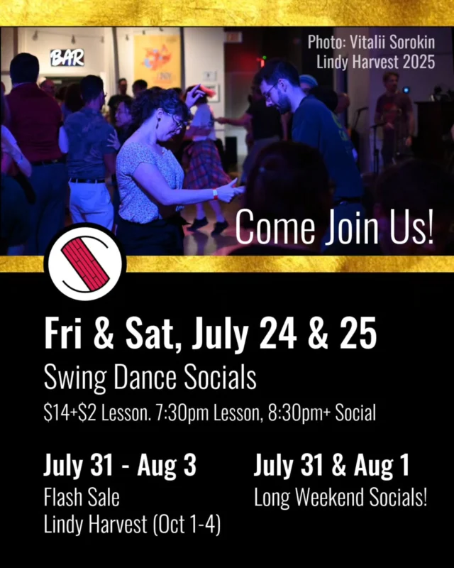 Party Time! The dances have been buzzing this summer! Just 3 more weekends of socials before we take a 2-weekend break to host Fringe Festival shows at our BYOV. Beginners always welcome, come check out the drop-in lesson at 730pm either night!